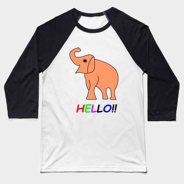 Hello, I am a cute elephant. Baseball T-Shirt by ErixxZenn